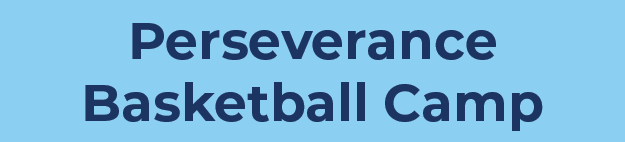 Perseverance Basketball Camp